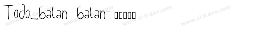 Todo_balan balan字体转换